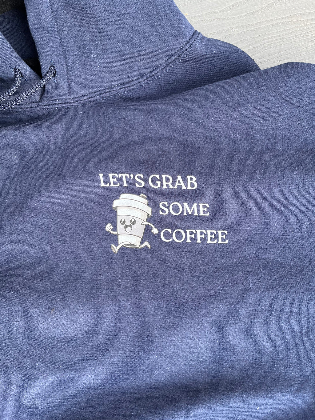 Let's Grab Some Coffee -  Hoodie Front Print